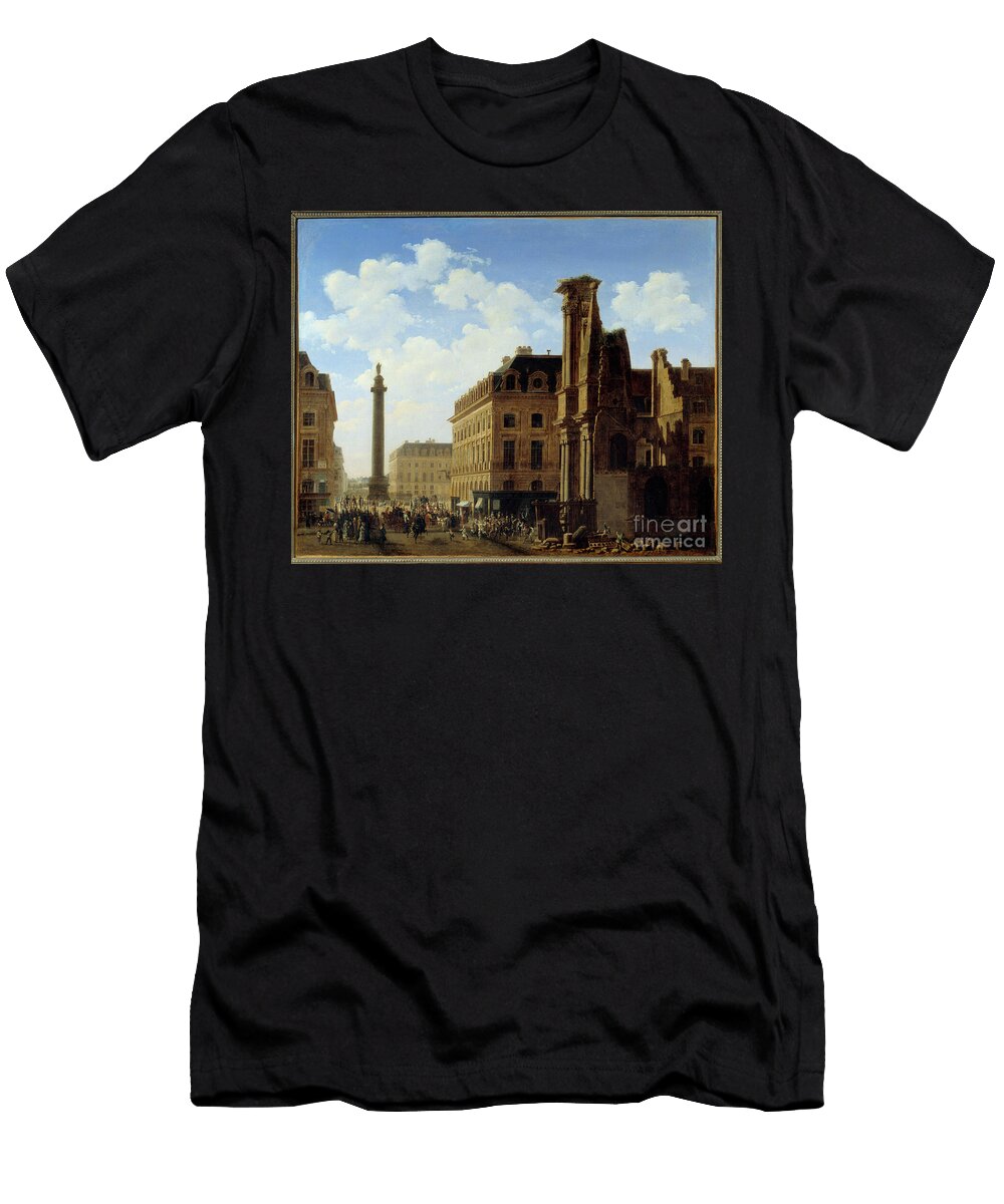 Place Vendome and the Street of Castiglione with the Ruins of the Church of the Leafy 1808 Oil on Canvas Etienne Bouhot T-Shirt