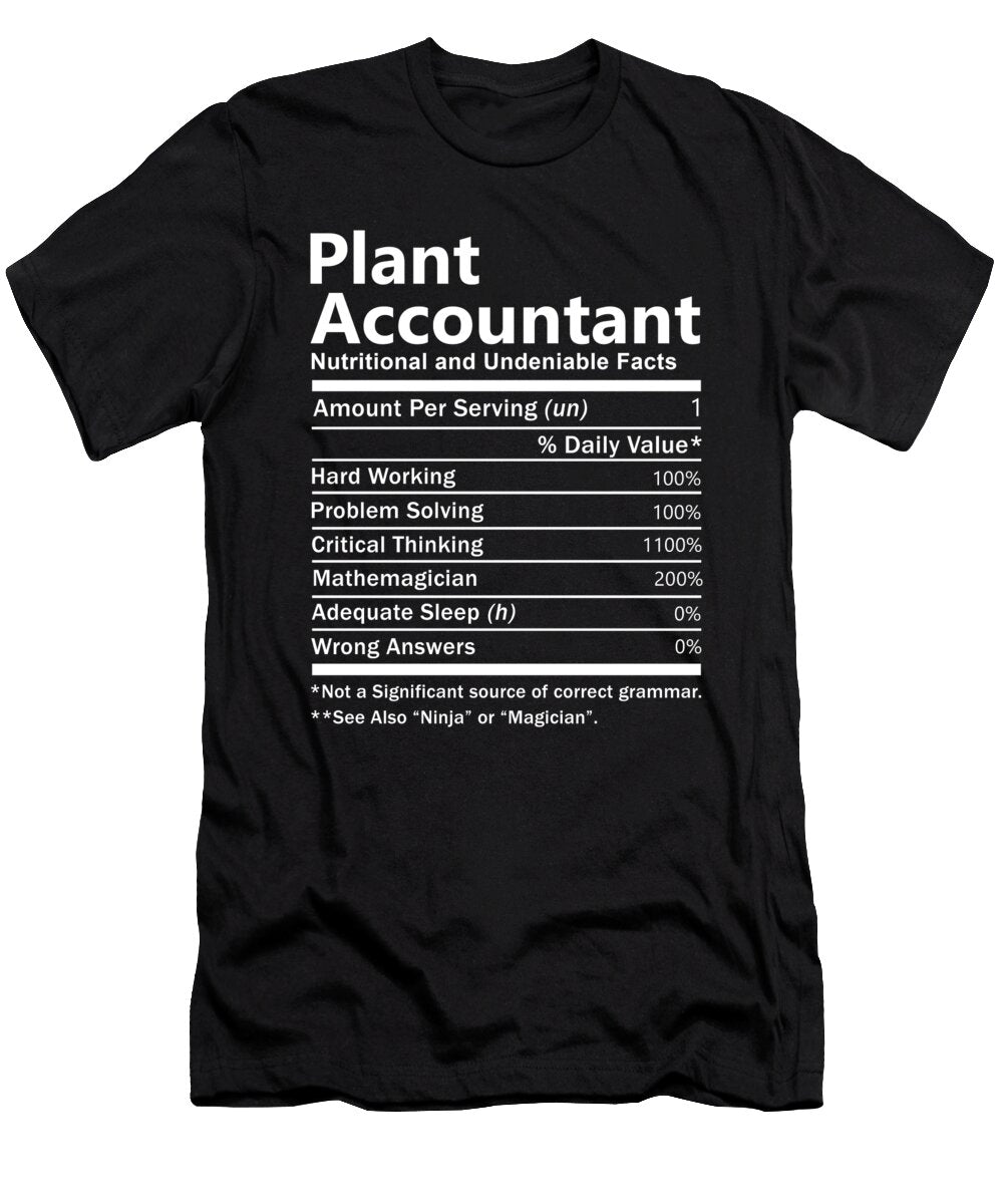 Plant Accountant Nutrition Factors Gift Item Shi Hu Kang T-Shirt