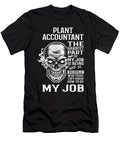 Plant Accountant the Hardest Part of My Job Gift Item Shi Hu Kang T-Shirt