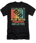 Play with Nipples Lay Pipes Pipefitter Plumbing Joke Pun Orgence Matungwa T-Shirt