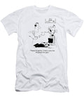 Please Be Gentle I Have a Very Low Threshold for Pain Marty Bucella T-Shirt