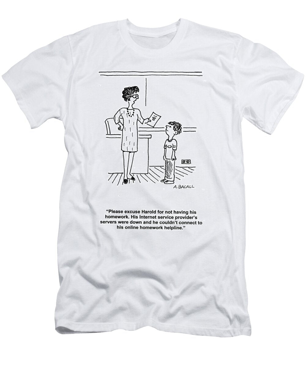 Please Excuse Harold for Not Having His Homework Aaron Bacall T-Shirt