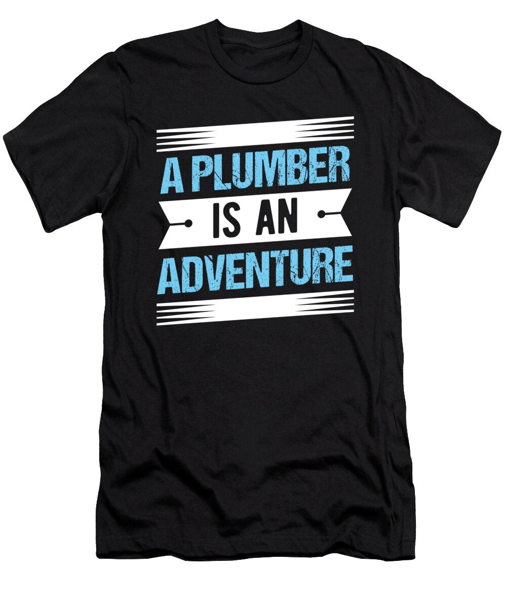 Plumber Adventure Plumbing Birthday Gift Haselshirt T-Shirt