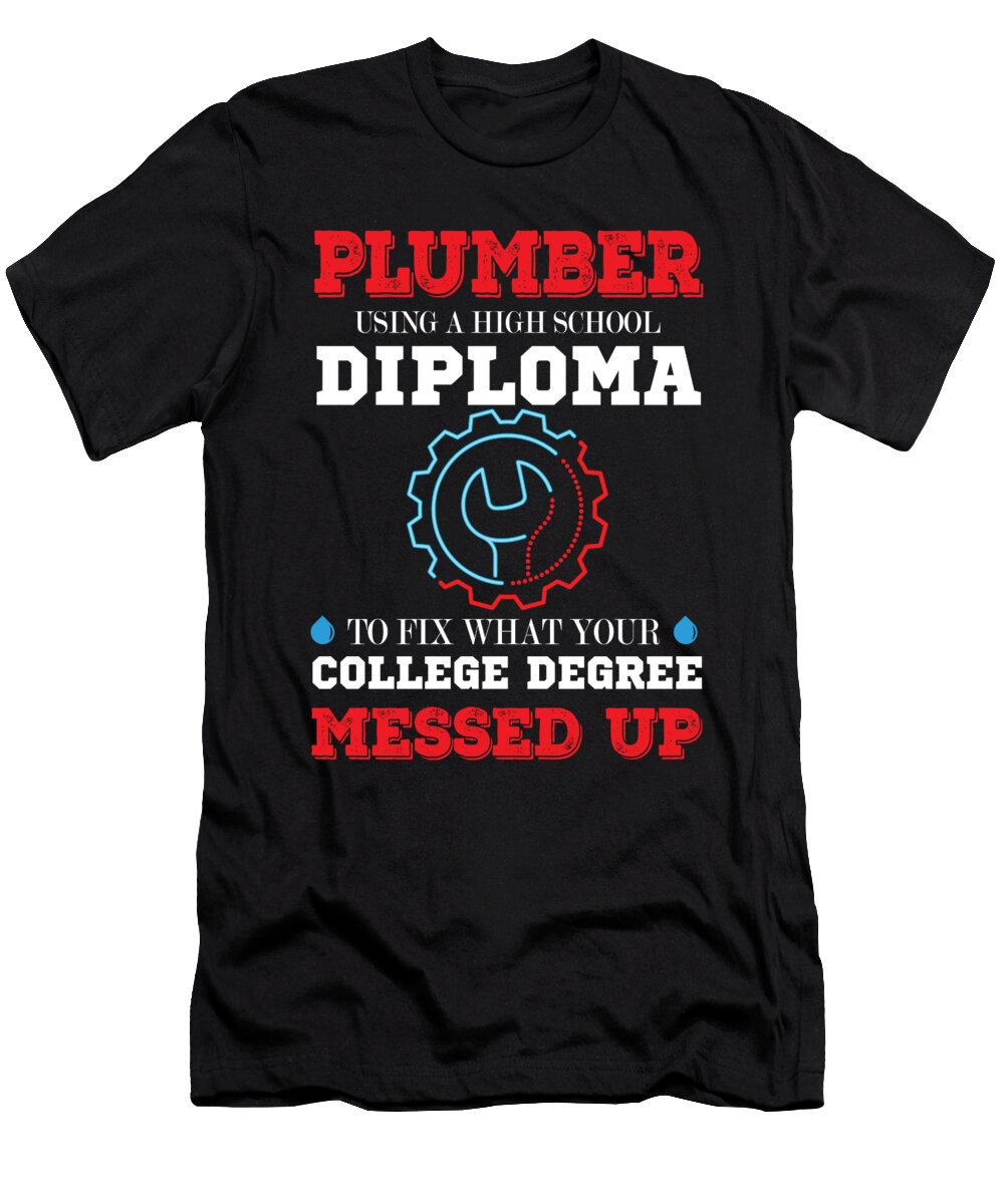 Plumber Funny Plumbing Gift Raphaelartdesign T-Shirt