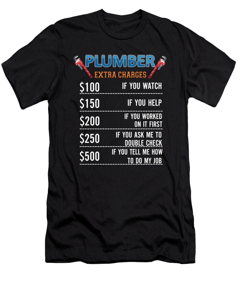 Plumber Hourly Rate Funny Plumbing Gift Raphaelartdesign T-Shirt