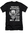 Portfolio Accountant the Hardest Part of My Job Gift Item Shi Hu Kang T-Shirt