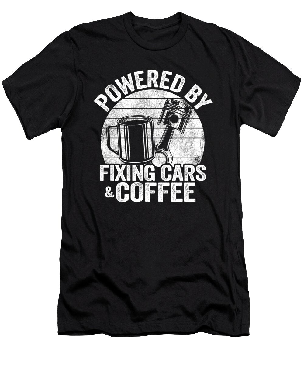 Powered By Fixing Cars Coffee Funny Mechanic Lisa Stronzi T-Shirt