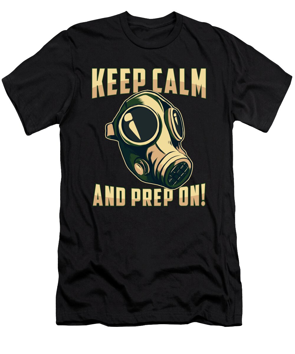 Prepper Apocalypse Survival Keep Calm Mask Gift Tshirtconcepts Marvin Poppe T-Shirt