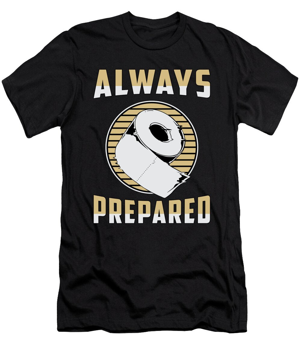 Prepper Toilet Paper Bog Paper Survival Gift Idea Tshirtconcepts Marvin Poppe T-Shirt