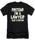 Pretend Im a Lawyer I Object to Everything Joke Studi Alex T-Shirt