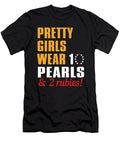 Pretty Girls Wear 10 Pearls 2 Rubies Jacob Zelazny T-Shirt