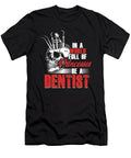 Princess Dentist Dental Doctor Mouth Surgery Gift Thomas Larch T-Shirt