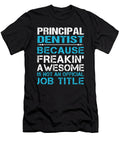 Principal Dentist Freaking Awesome Job Gift Item Shi Hu Kang T-Shirt