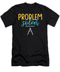 Problem Solver Mathteacher Math Teacher Mathematician Alessandra Roth T-Shirt