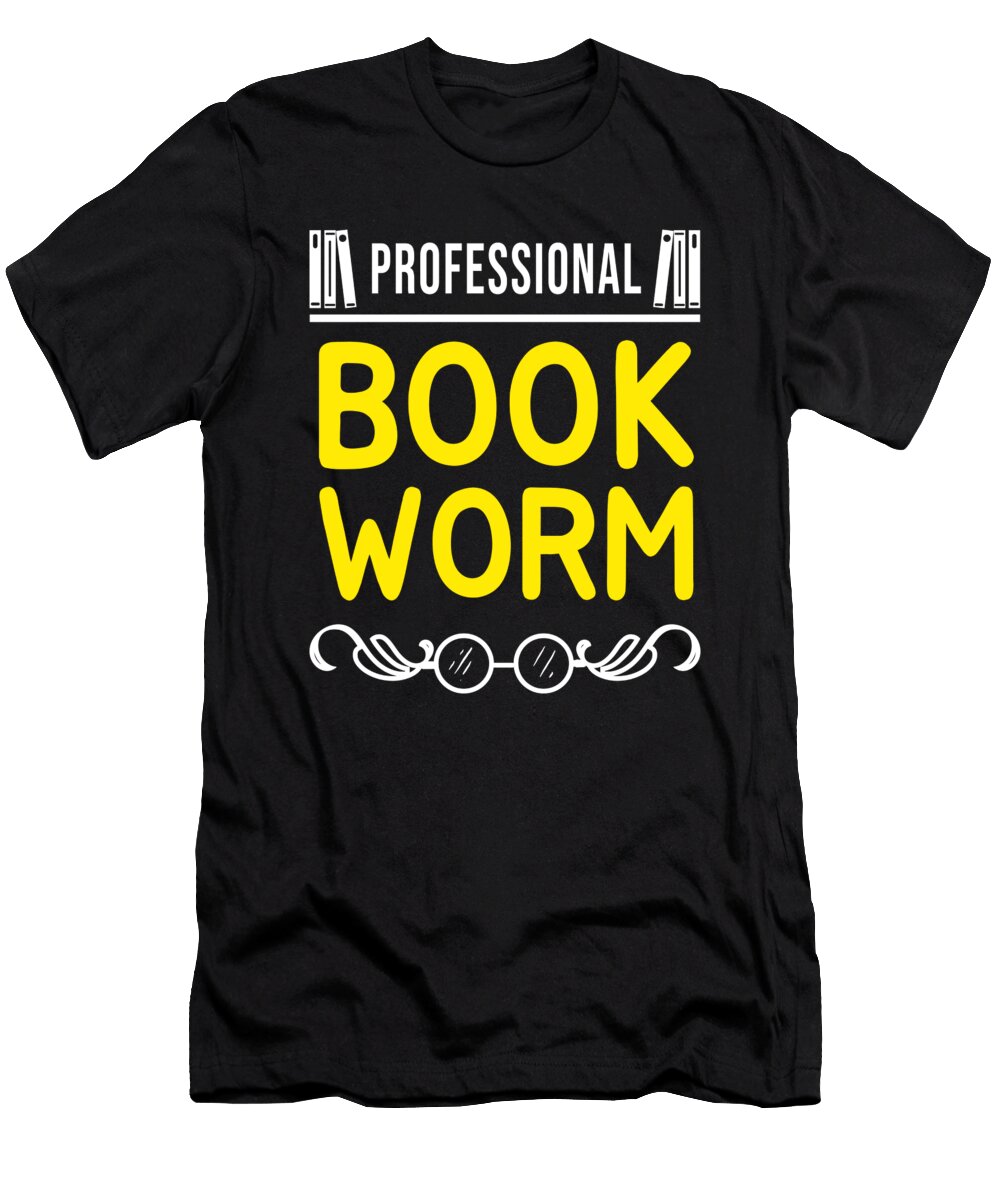 Professional Bookworm Read Reading Literature Teequeen2603 T-Shirt