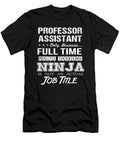 Professor Assistant Ninja Job Gift Item Shi Hu Kang T-Shirt
