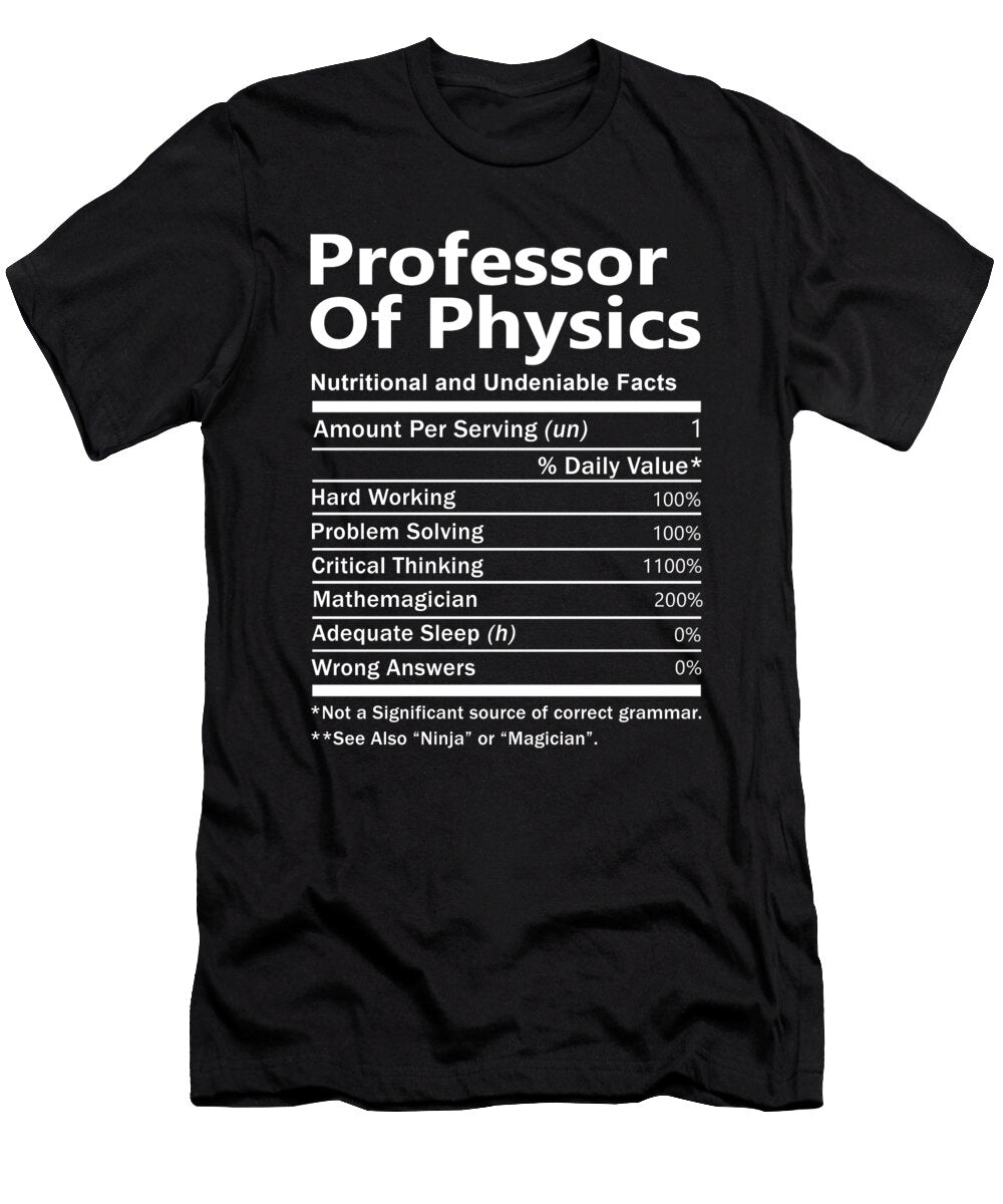 Professor of Physics Nutrition Factors Gift Item Shi Hu Kang T-Shirt
