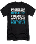 Professor Freaking Awesome Job Gift Item Shi Hu Kang T-Shirt