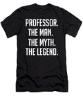 Professor the Man the Myth the Legend Funny Secret Santa Cal Nyto T-Shirt