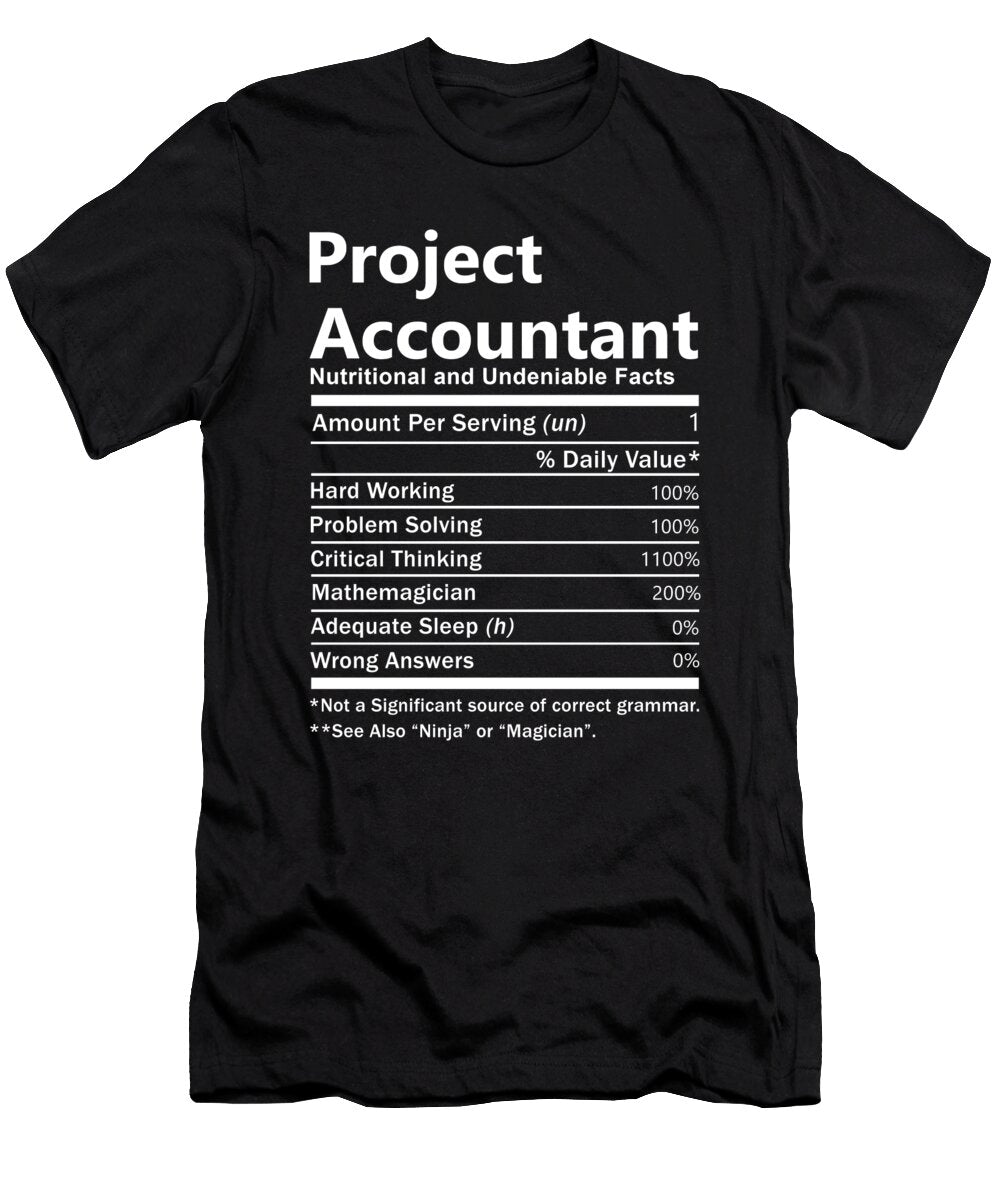 Project Accountant Nutrition Factors Gift Item Shi Hu Kang T-Shirt