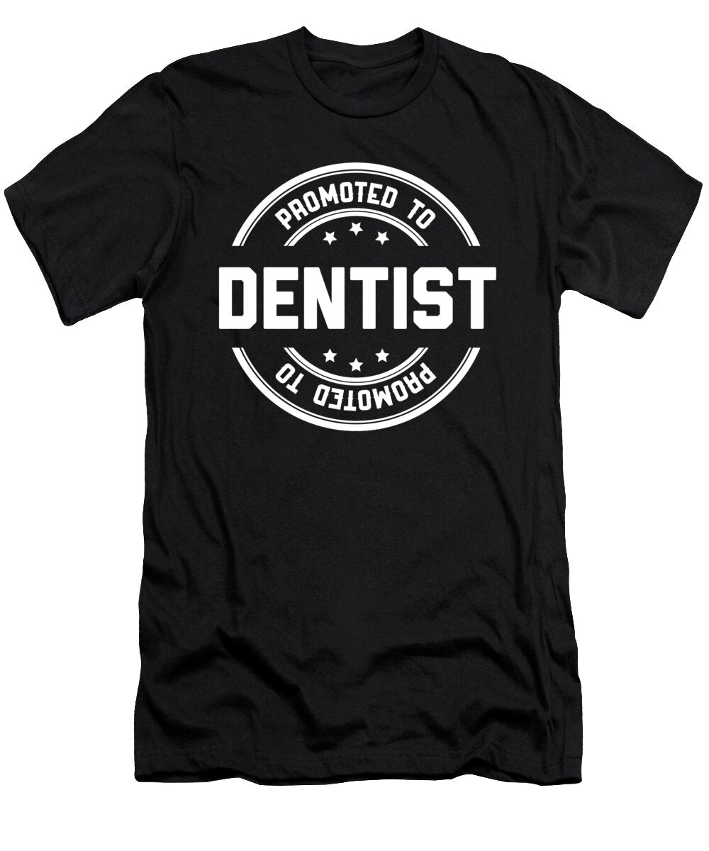 Promoted to Dentist Jane Keeper T-Shirt