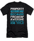 Property Accountant Freaking Awesome Job Gift Item Shi Hu Kang T-Shirt
