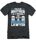 Proud Brother of a Freaking Awesome Lawyer Dh Bubble T-Shirt