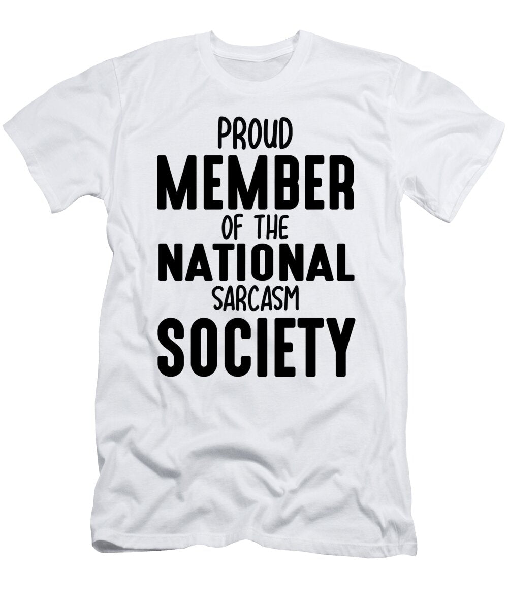Proud Member of the National Sarcasm Society Jacob Zelazny T-Shirt