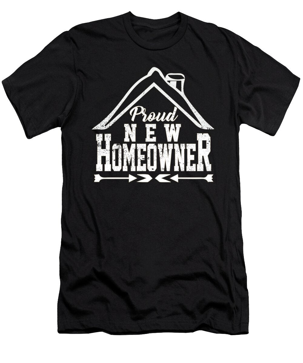 Proud New Homeowner Teequeen2603 T-Shirt