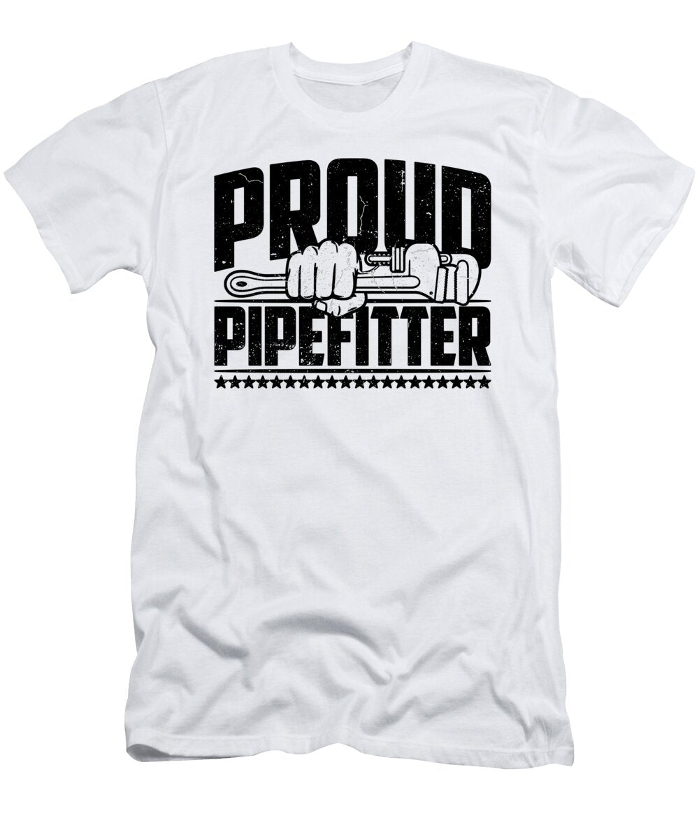 Proud Pipefitter Laborer Repair Man Pipefitters Tshirtconcepts Marvin Poppe T-Shirt