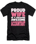 Proud Wife of Freaking Awesome Accountant Manuel Schmucker T-Shirt