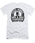 Proud Winner Hide Seek Championship Funny Mechanic Lisa Stronzi T-Shirt