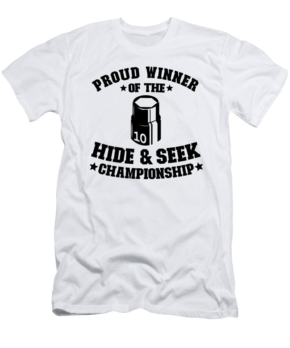 Proud Winner of the Hide Seek Championship Funny Mechanic Lisa Stronzi T-Shirt
