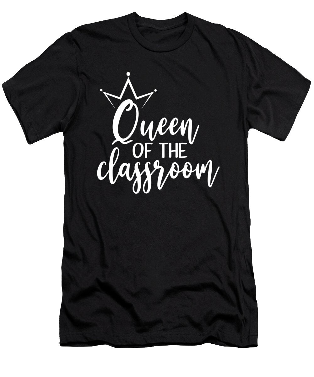 Queen of the Classroom Steven Zimmer T-Shirt
