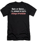 Rain or Shine Ill Always Be Here Pinky Promise Jacob Zelazny T-Shirt