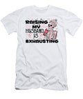 Raising My Husband Is Exhausting Coffee Hearts Raising My Husband Is Exhausting Coffee Hearts T-Shirt