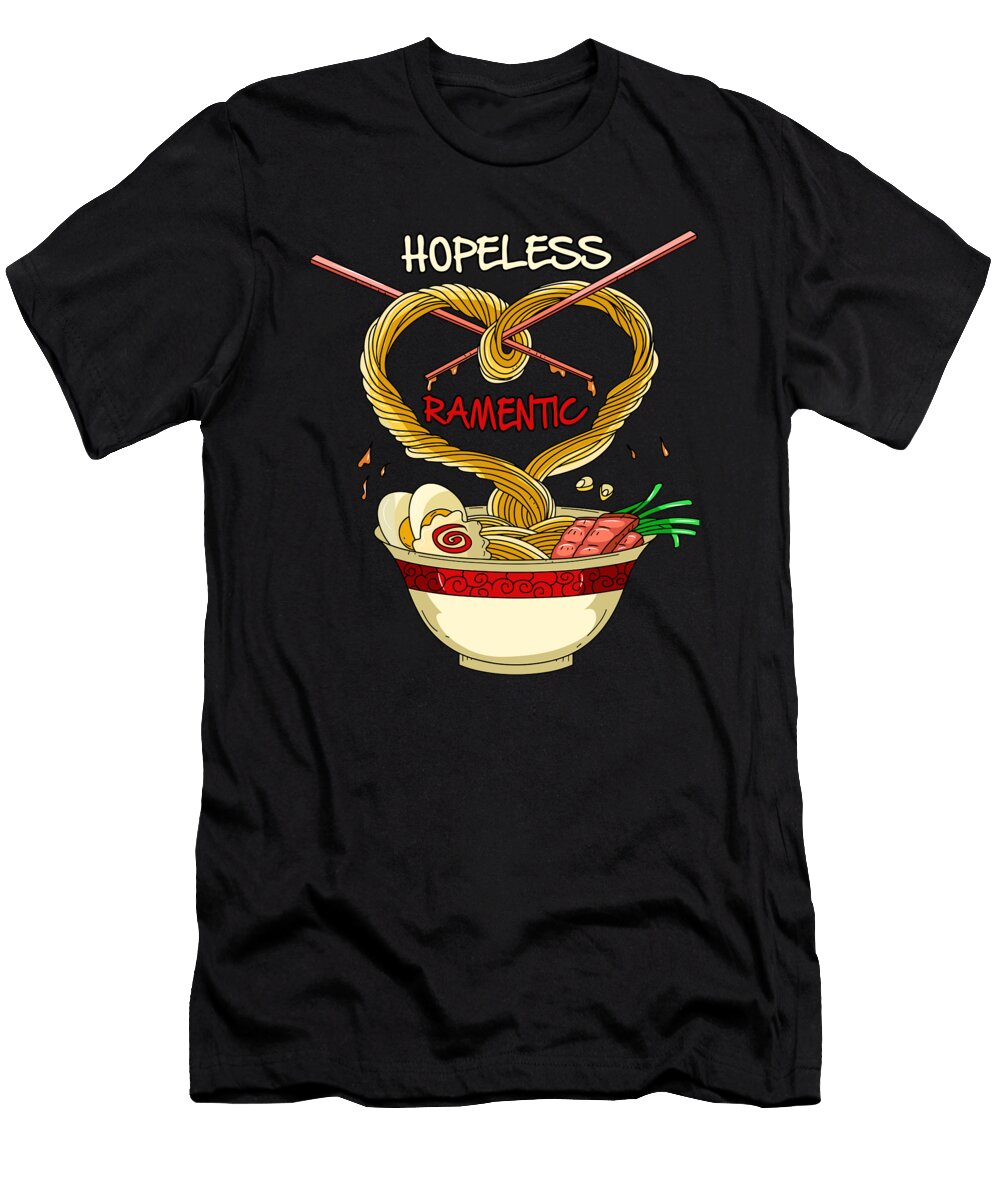 Ramen Japanese Noodles Kawai Anime Food Hopeless Ramentic 1 T-Shirt