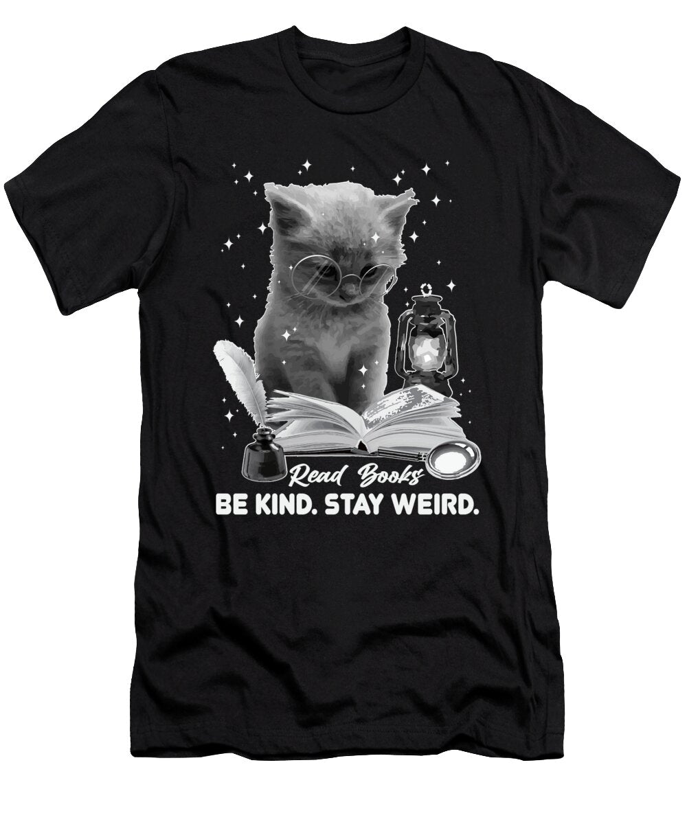 Read Books Be Kind Stay Weird Bookish Cat Reading a Book Maximus Designs T-Shirt