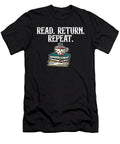 Read Return Repeat Library Worker Librarian Book Lover Maximus Designs T-Shirt