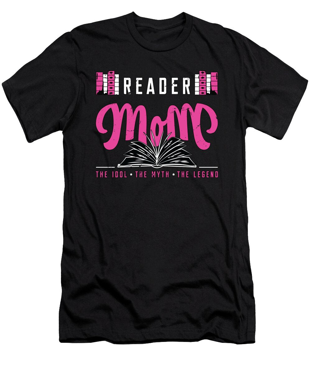 Reader Mom the Idol the Myth Reading Book Lover Tshirtconcepts Marvin Poppe T-Shirt