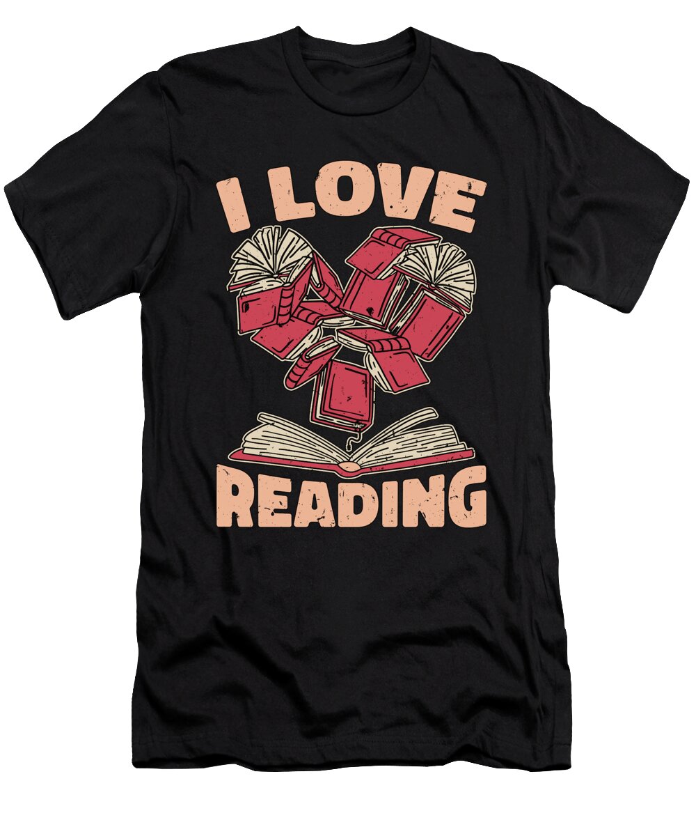Reading I Love Reading Books Literature Reader Tshirtconcepts Marvin Poppe T-Shirt