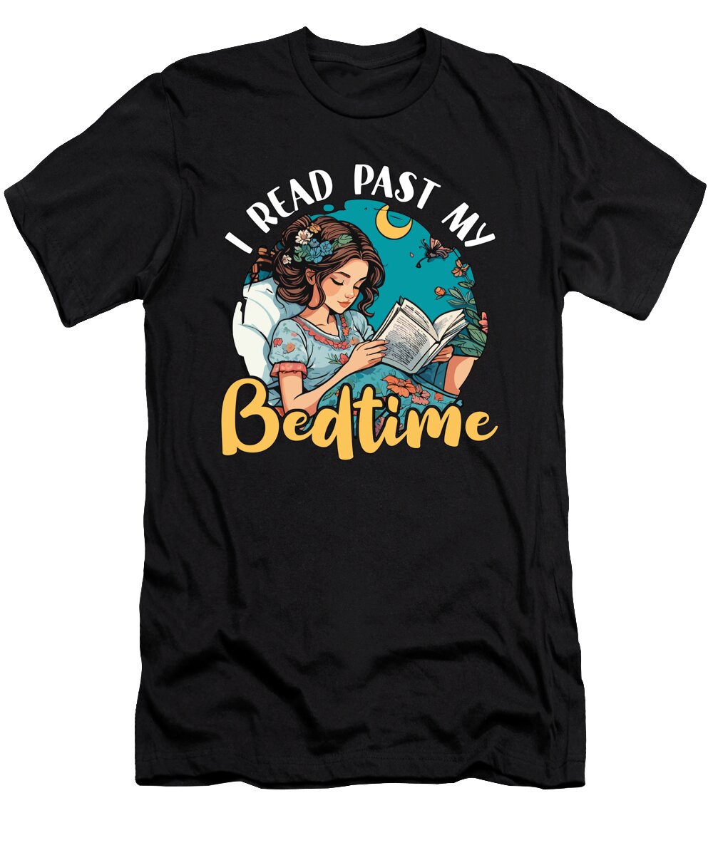 Reading I Read Past My Bedtime Loves Reading Books Tshirtconcepts Marvin Poppe T-Shirt