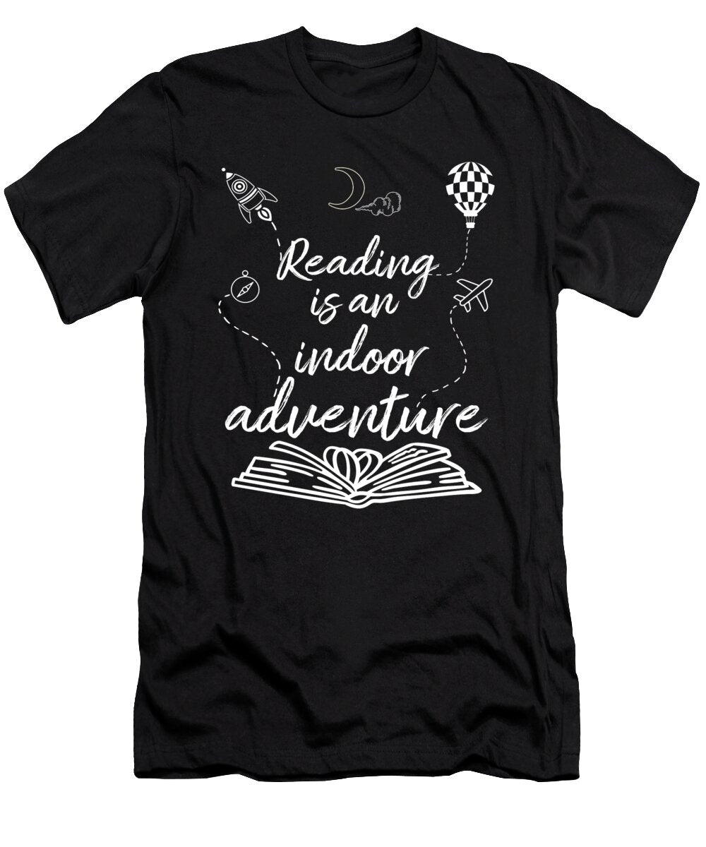 Reading Is an Indoor Adventure Librarian Me T-Shirt