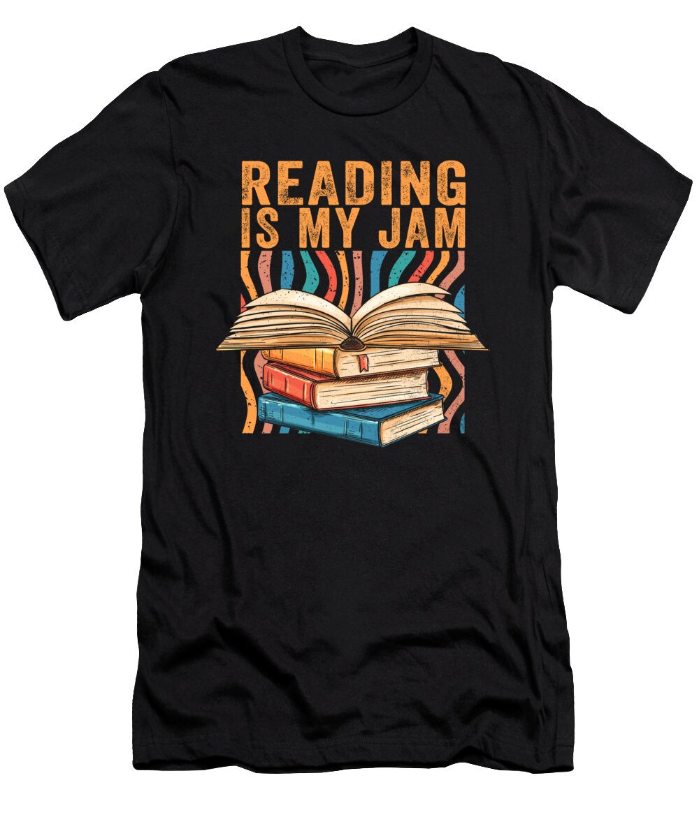 Reading Is My Jam Introvert Reader Librarian Book Lover Maximus Designs T-Shirt