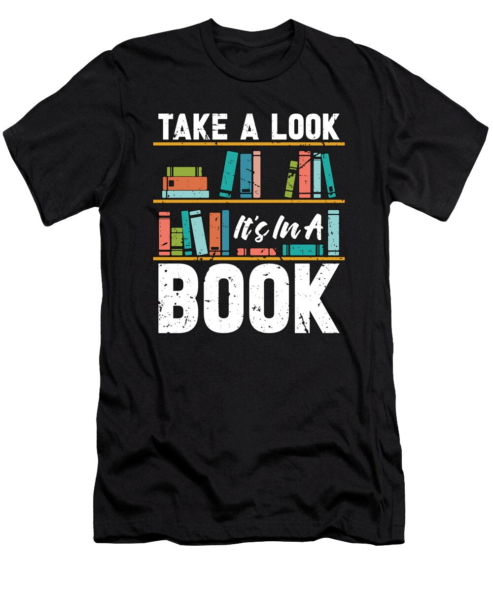 Reading Take a Look Its in a Book Literature Tshirtconcepts Marvin Poppe T-Shirt
