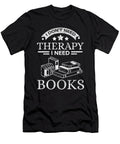 Reading Therapy Read Books Literature Novel Gift Teequeen2603 T-Shirt