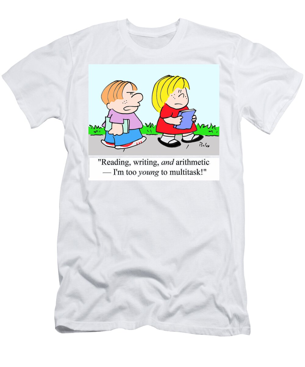 Reading Writing and Arithmetic Im Too Young Baloo T-Shirt