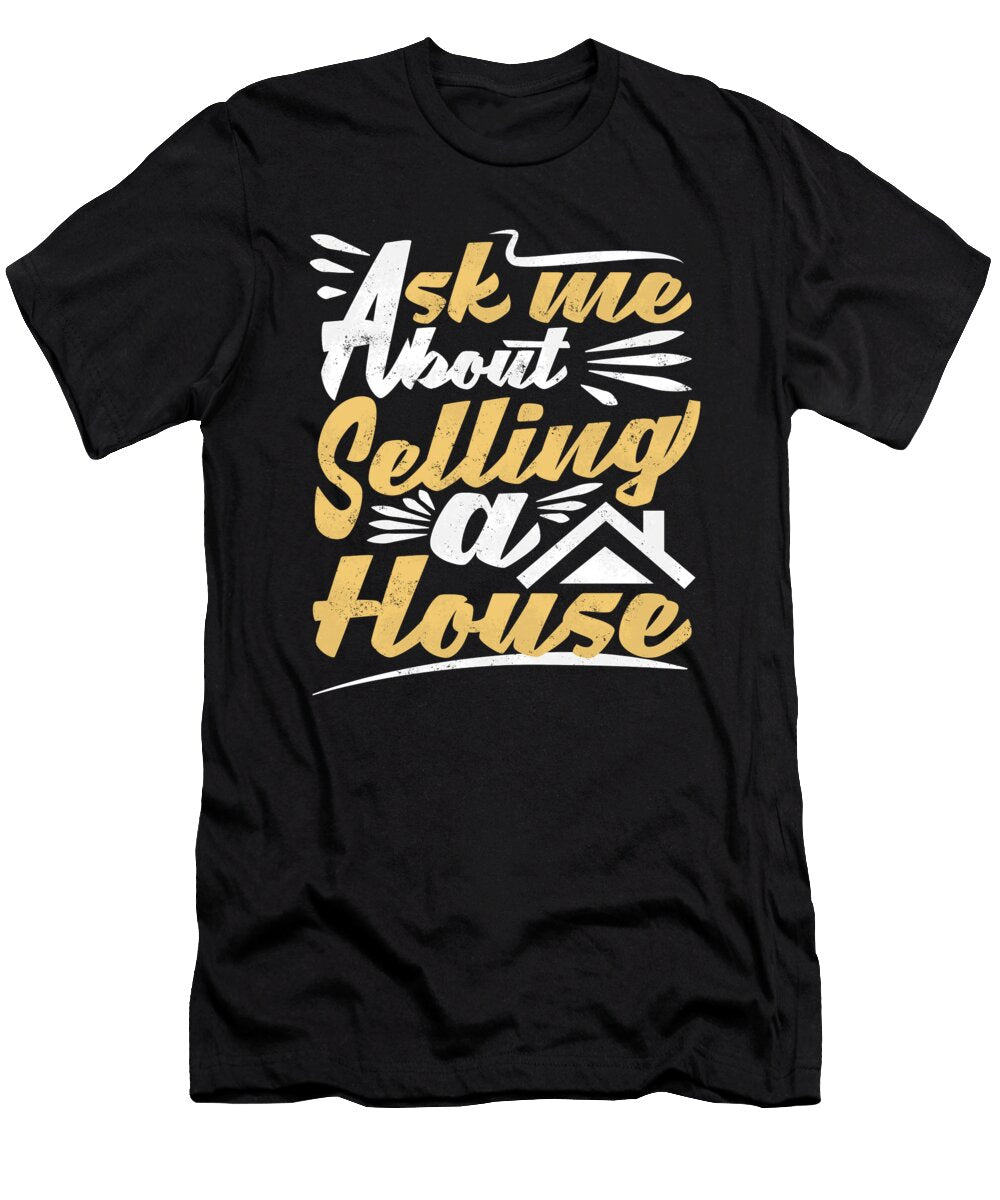 Real Estate Agent Realtor Ask Me About Selling a House Crazy Squirrel T-Shirt
