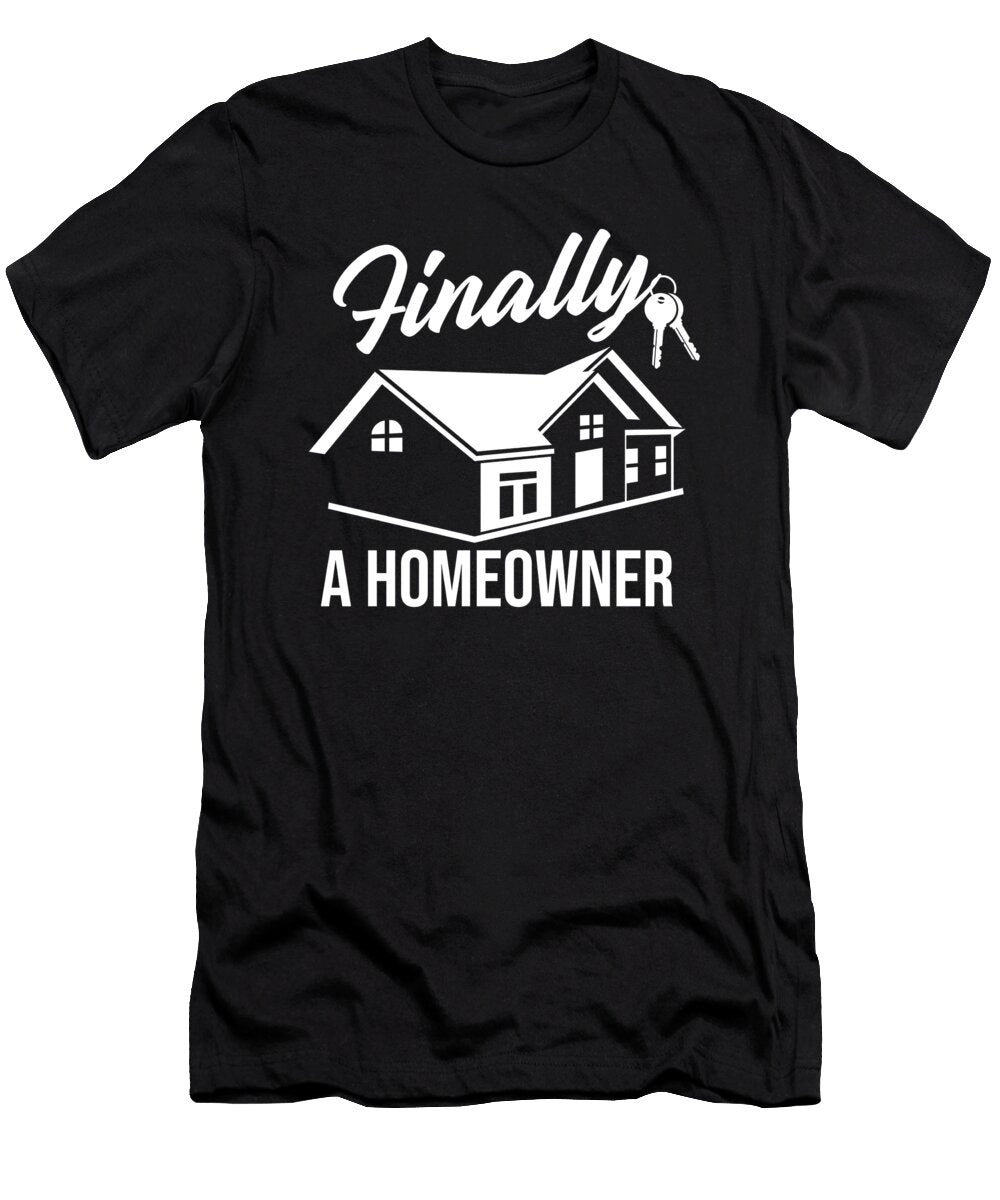 Real Estate Housewarming Finally New Homeowner Florian Dold Art T-Shirt