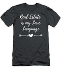 Real Estate Is My Love Language Realtor Tshir Marken Asli T-Shirt